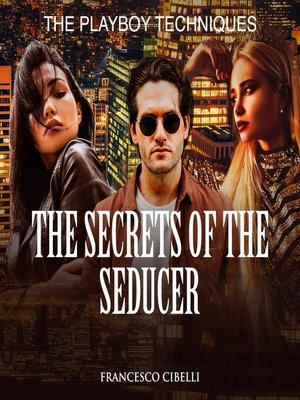 cover image of The Secrets of the Seducer